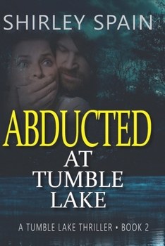 Paperback Abducted at Tumble Lake Book