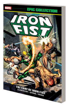 Iron Fist Epic Collection, Vol. 1: The Fury of Iron Fist - Book  of the Marvel Team-Up (1972)
