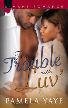 Mass Market Paperback The Trouble with Luv' Book