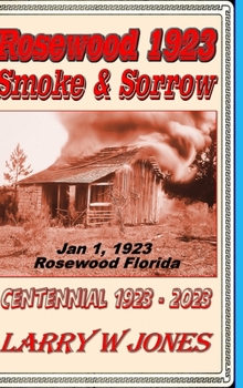 Hardcover Rosewood 1923 - Smoke and Sorrow Book