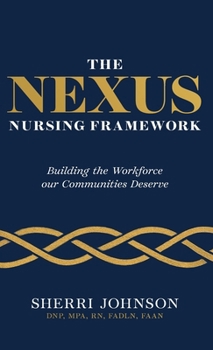 Hardcover The NEXUS Nursing Framework Book