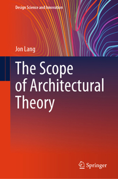 Hardcover The Scope of Architectural Theory Book