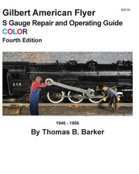 Paperback Gilbert American Flyer S Gauge Repair and Operating Guide COLOR Book