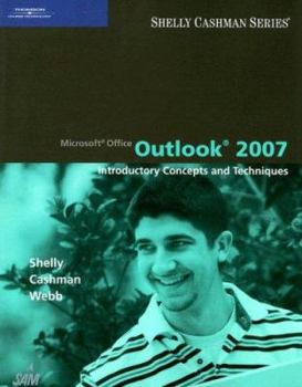 Paperback Microsoft Office Outlook 2007: Introductory Concepts and Techniques Book