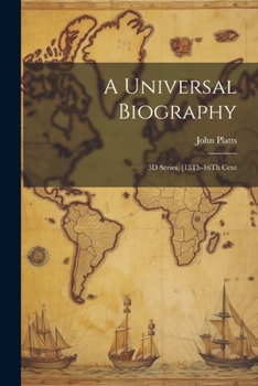 Paperback A Universal Biography: 3D Series. [15Th-16Th Cent Book