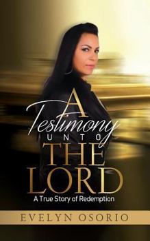 Paperback A Testimony Unto the Lord Book