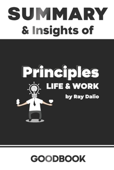 Paperback Summary & Insights of Principles Life and Work by Ray Dalio - Goodbook Book