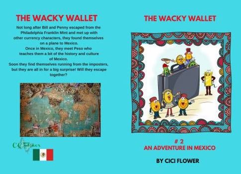 Paperback The Wacky Wallet #2: An Adventure in Mexico Book