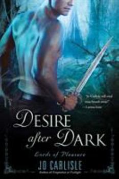 Desire After Dark: Lords of Pleasure - Book #2 of the Lords of Pleasure