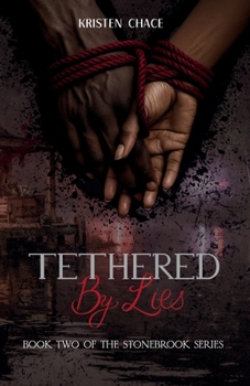 Paperback Tethered By Lies Book