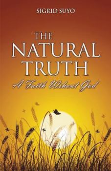 Paperback The Natural Truth: A Faith Without God Book