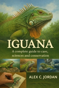 Paperback Iguana: A complete guide to care, sciences and conservation Book