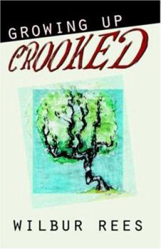 Paperback Growing Up Crooked Book