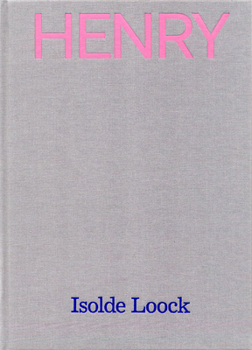 Hardcover Isolde Loock: Henry Lampe Book