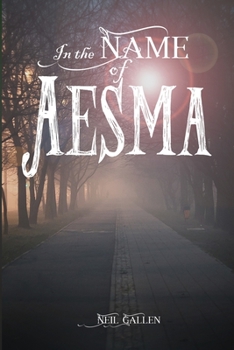 Paperback In the Name of Aesma [French] Book