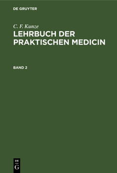 Hardcover C. F. Kunze: Lehrbuch Der Praktischen Medicin. Band 2 [German] Book