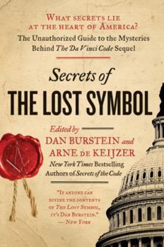 Paperback Secrets of the Lost Symbol: The Unauthorized Guide to the Mysteries Behind the Da Vinci Code Sequel Book