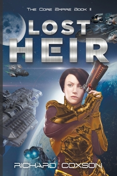 Paperback Lost Heir: The Core Empire Book II Book