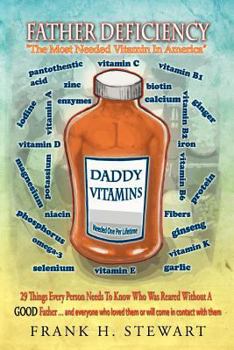Paperback Father Deficiency: 29 Things Every Person Needs to Know Who Was Reared Without a Good Father Book