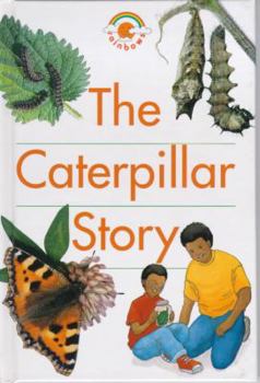 Hardcover The Caterpillar Story (Rainbows Red) Book