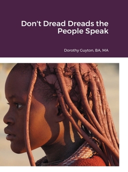 Hardcover Don't Dread Dreads the People Speak Book