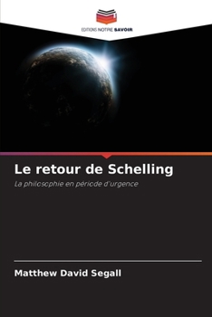 Le retour de Schelling (French Edition)