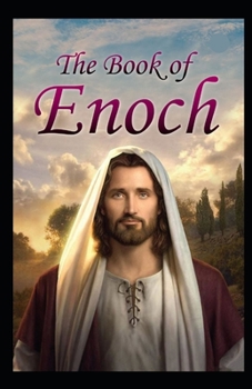 Paperback The Book of Enoch the Prophet (A classic illustrated edition) Book