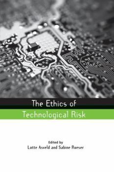 Paperback The Ethics of Technological Risk Book