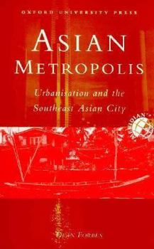 Paperback Asian Metropolis: Urbanisation and the Southeast Asian City Book