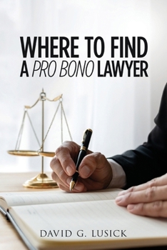 Paperback Where To Find A Pro Bono Lawyer Book