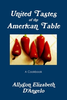 Paperback UNITED TASTES of The American Table Book