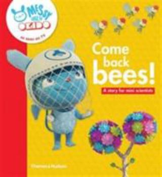 OKIDO : Come back bees! A story for mini scientists /anglais