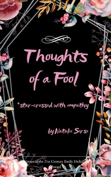 Thoughts of a Fool *star-crossed with empathy
