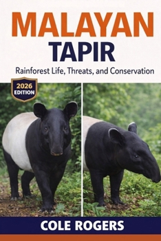 Paperback Malayan Tapir: Rainforest Life, Threats, and Conservation Book