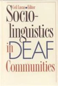 Hardcover Sociolinguistics in Deaf Communities: Volume 1 Book