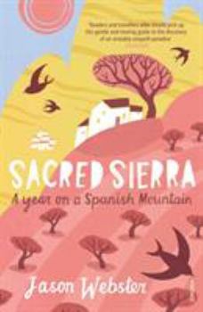 Paperback Sacred Sierra: A Year on a Spanish Mountain Book