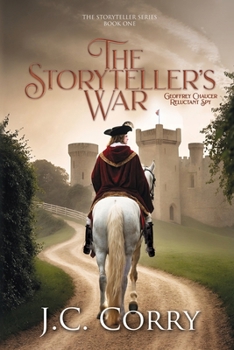 Paperback The Storyteller's War: Geoffrey Chaucer, Reluctant Spy Book