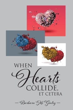 Paperback When Hearts Collide, Et Cetera Book