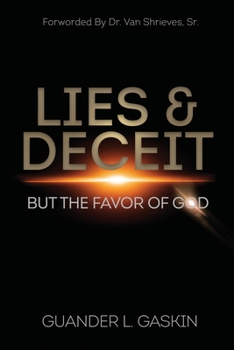 Paperback Lies & Deceit: But the Favor of God Book