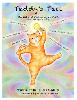 Paperback Teddy's Tail: The Wit and Wisdom of an F.O.T (Fat Orange Tabby) Book