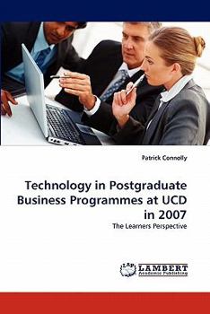 Paperback Technology in Postgraduate Business Programmes at UCD in 2007 Book