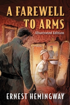 Hardcover Farewell to Arms: Illustrated Edition Book