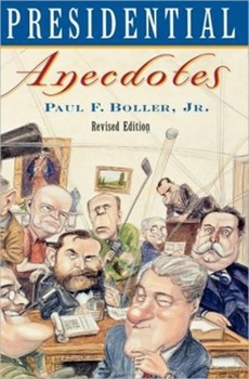 Presidential Anecdotes - Book  of the Presidential Anecdotes