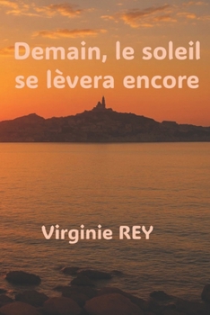 Paperback Demain, le soleil se lèvera encore. [French] Book