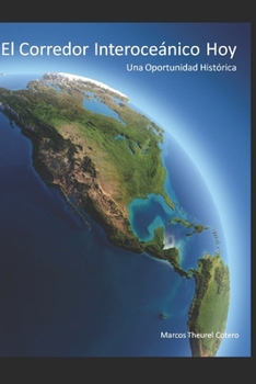 Paperback El Corredor Interoceánico Hoy: Una oportunidad histórica [Spanish] Book