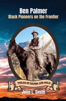 Paperback Ben Palmer: Black Pioneers on the Frontier Book