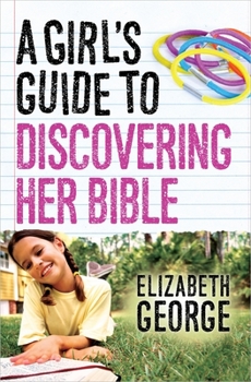 Paperback A Girl's Guide to Discovering Her Bible Book