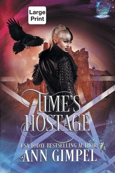 Paperback Time's Hostage: Highland Time Travel Paranormal Romance [Large Print] Book