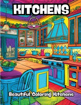 Paperback Kitchens: Beautiful Coloring Kitchens Book