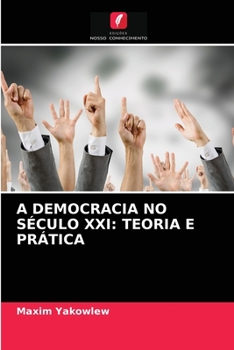 Paperback A Democracia No Século XXI: Teoria E Prática [Portuguese] Book